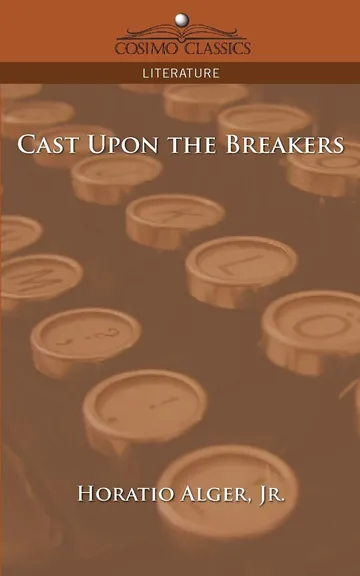 Cast Upon the Breakers by Horatio Alger, book cover