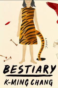Bestiary by K-Ming Chang, book cover