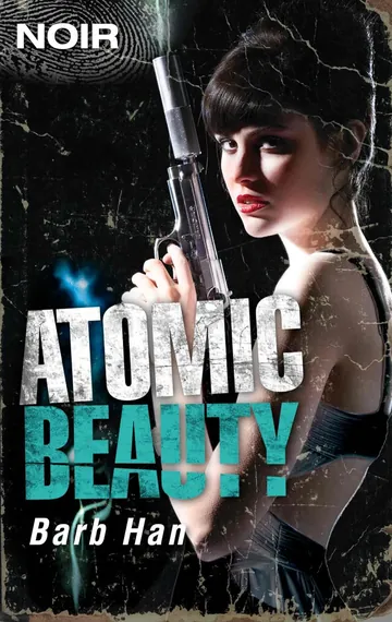 Atomic Beauty by Barb Han, book cover