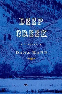 Deep Creek by Dana Hand, book cover
