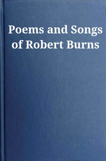 Poems and Songs of Robert Burns by Robert Burns, book cover
