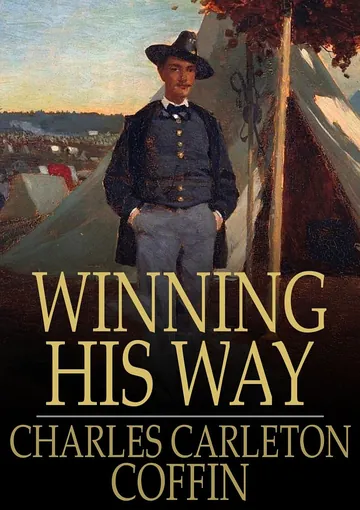 Winning His Way by Charles Carleton Coffin, book cover