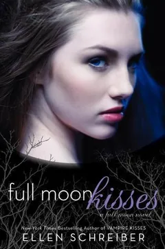 Full Moon Kisses by Ellen Schreiber, book cover