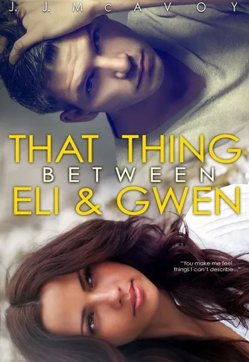 That Thing Between Eli and Gwen by J. J. McAvoy, book cover