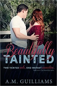 Beautifully Tainted by A.M. Guilliams, book cover