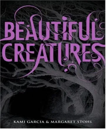 Beautiful Creatures by Kami Garcia, book cover