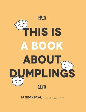 This Is a Book About Dumplings by Brendan Pang, book cover