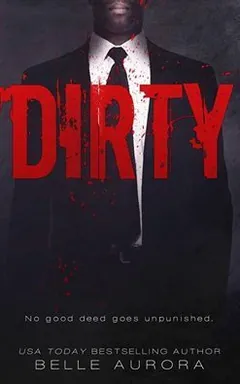 Dirty by Belle Aurora, book cover
