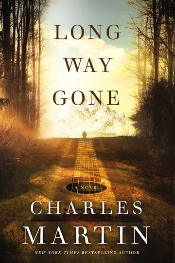 Long Way Gone by Charles Martin, book cover
