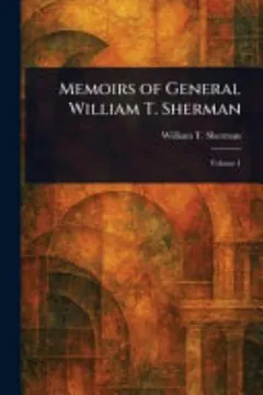 Memoirs of General William T. Sherman by William T. Sherman, book cover