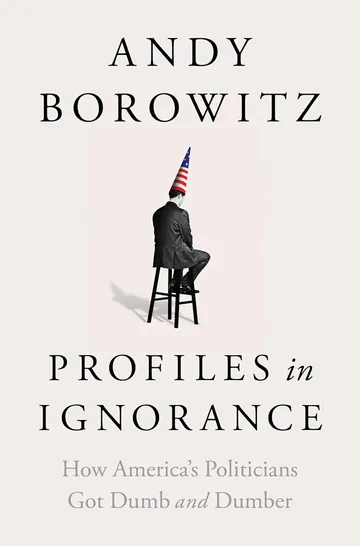 Profiles in Ignorance by Andy Borowitz, book cover