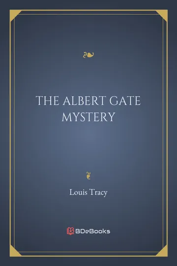 The Albert Gate Mystery by Louis Tracy, book cover
