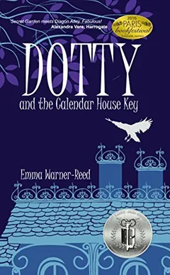 DOTTY and the Calendar House Key by Emma Warner-Reed, book cover