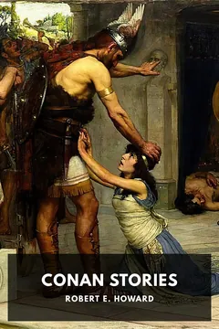 Conan Stories - Robert E. Howard