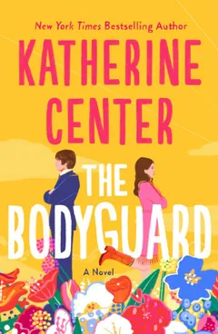 The Bodyguard by Katherine Center, book cover
