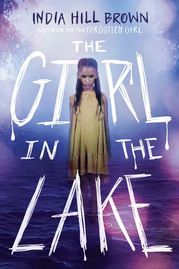 The Girl in the Lake by India Hill Brown, book cover