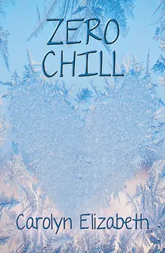 Zero Chill by Carolyn Elizabeth, book cover