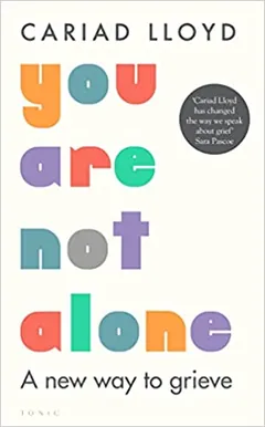 You Are Not Alone by Cariad Lloyd, book cover