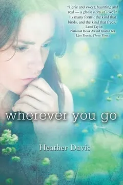 Wherever You Go by Heather Davis, book cover