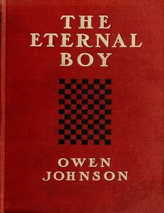 The Eternal Boy - Owen Johnson