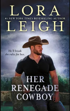 Her Renegade Cowboy by Lora Leigh, book cover