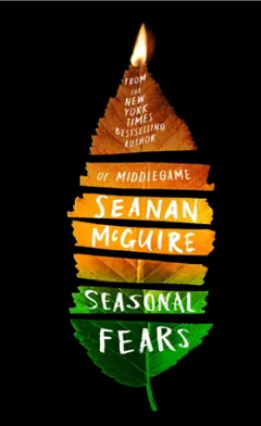 Seasonal Fears by Seanan McGuire, book cover