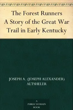 The Forest Runners by Joseph Alexander Altsheler, book cover