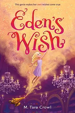 Eden's Wish by M. Tara Crowl, book cover