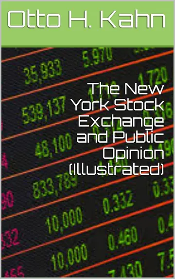 The New York Stock Exchange and Public Opinion by Otto H Kahn, book cover