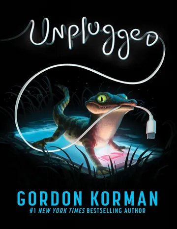 Unplugged by Gordon Korman, book cover