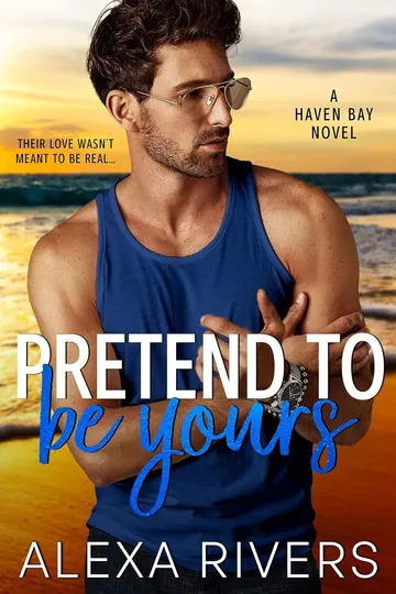 Pretend to be Yours by Alexa Rivers, book cover