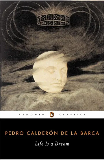 Life Is a Dream by Pedro Calderón de la Barca, book cover