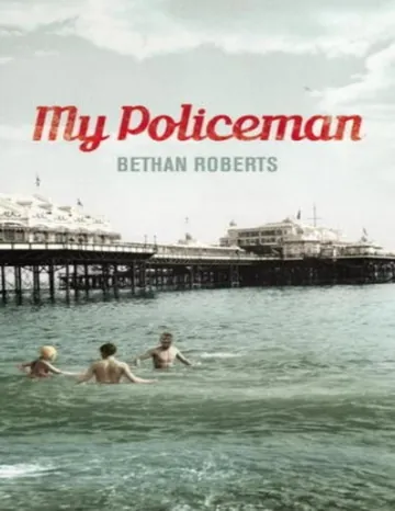 My Policeman by Bethan Roberts, book cover