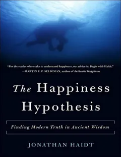 The Happiness Hypothesis - Jonathan Haidt