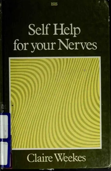 Self-Help for Your Nerves By Claire Weekes by Claire Weekes, book cover