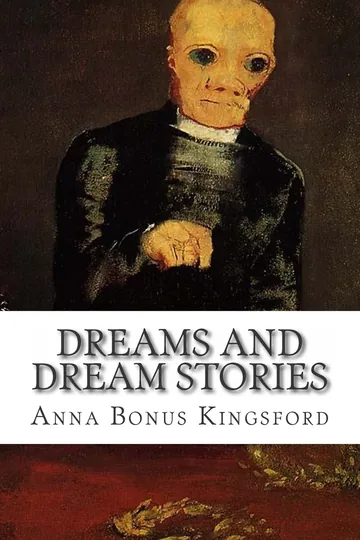 Dreams and Dream Stories by Anna Kingsford, book cover