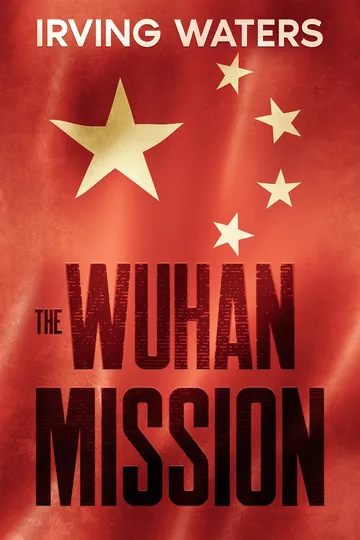 The Wuhan Mission by Irving Waters, book cover