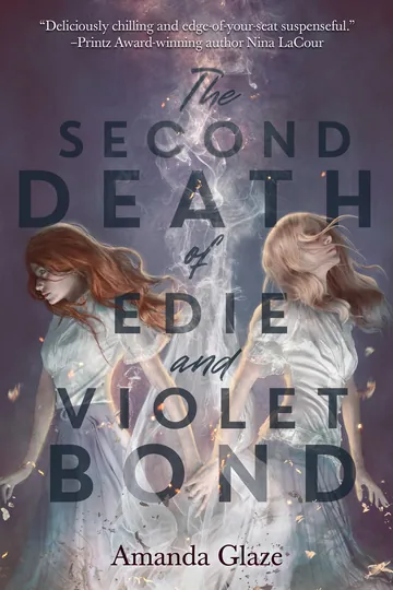 The Second Death of Edie and Violet Bond by Amanda Glaze, book cover