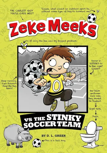 Zeke Meeks vs the Stinky Soccer Team by D.L. Green, book cover