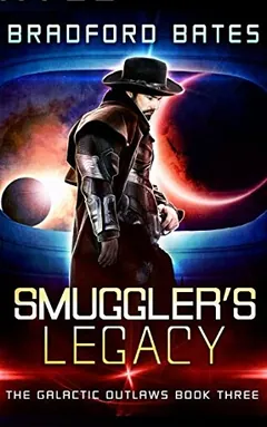 Smuggler's Legacy by Bradford Bates, book cover