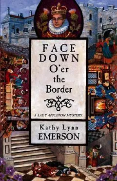 Face Down O'er the Border by Kathy Lynn Emerson, book cover
