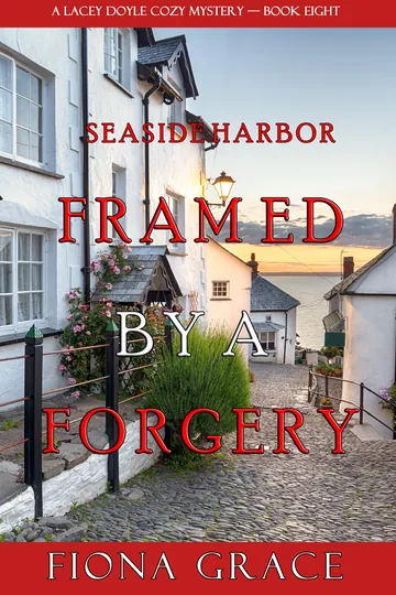Framed by a Forgery by Fiona Grace, book cover