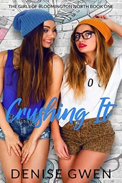 Crushing It by Denise Gwen, book cover