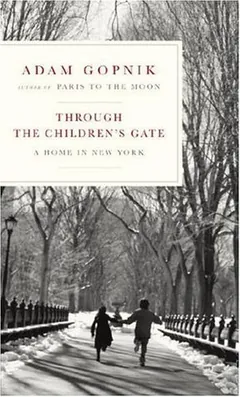 Through the Children's Gate by Adam Gopnik, book cover
