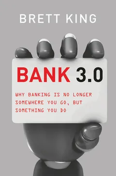Bank 3.0 by Brett King, book cover