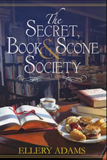 The Secret, Book & Scone Society by Ellery Adams, book cover