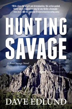 Hunting Savage - Dave Edlund