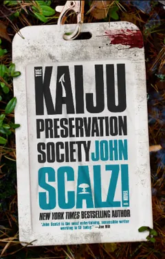 The Kaiju Preservation Society by John Scalzi, book cover