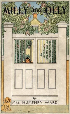 Milly and Olly - Mrs. Humphry Ward