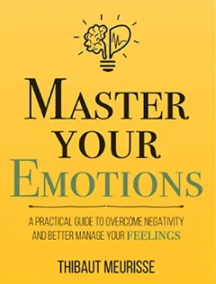 Master Your Emotions by Thibaut Meurisse, book cover